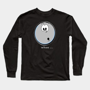 My "WHOA" face Long Sleeve T-Shirt